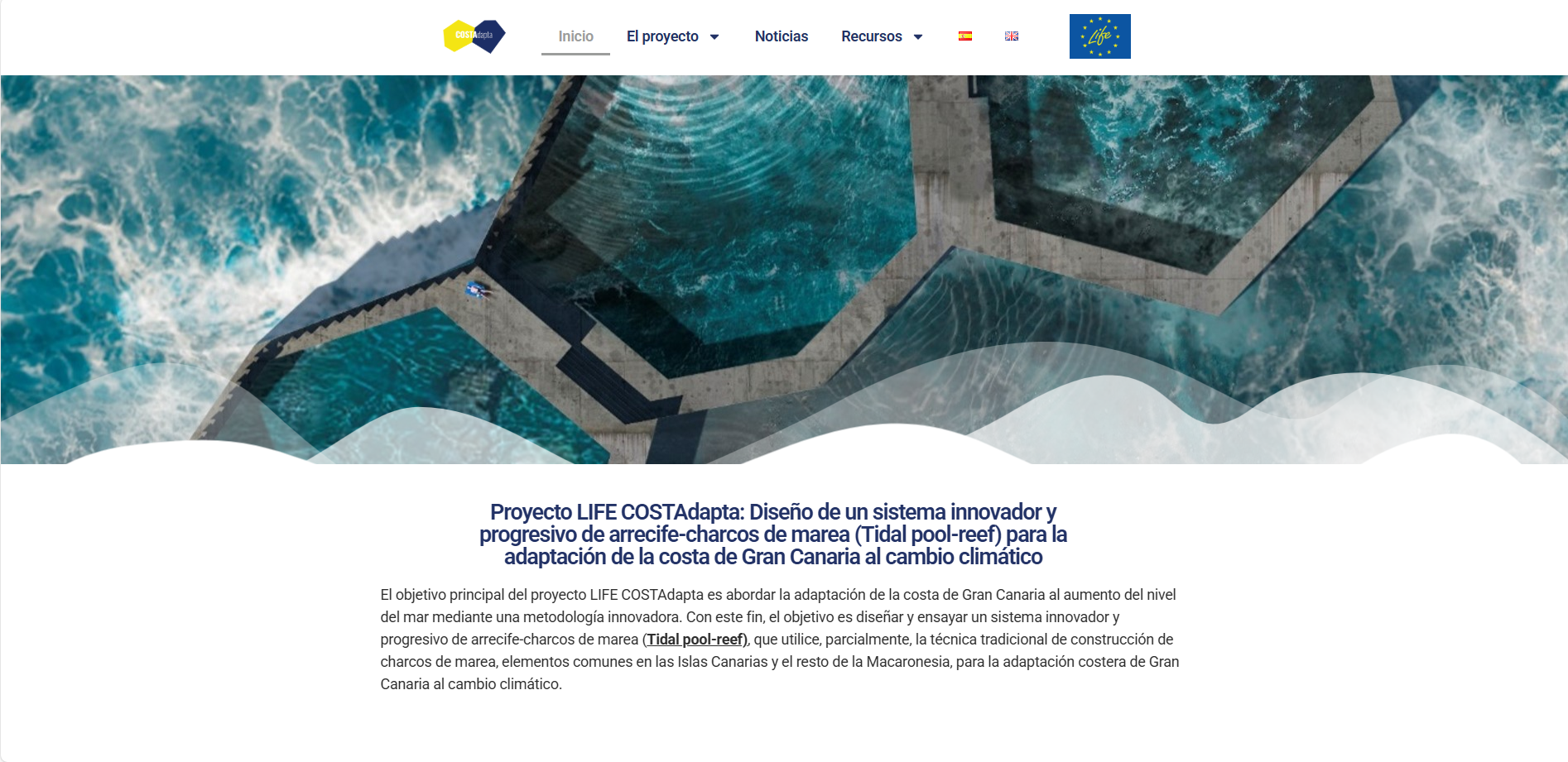 Proyecto LIFE COSTAdapta: Diseño de un sistema innovador y progresivo de arrecife-charcos de marea (Tidal pool-reef) para la adaptación de la costa de Gran Canaria al cambio climático