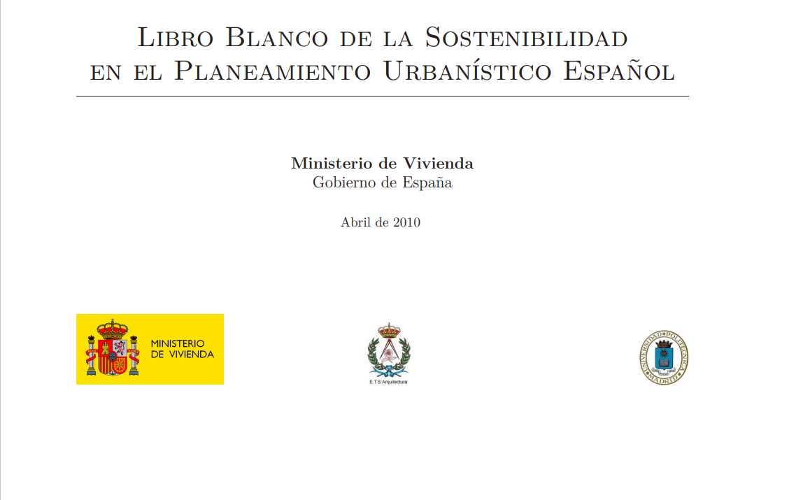 Libro Blanco de la Sostenibilidad en el planeamiento Español